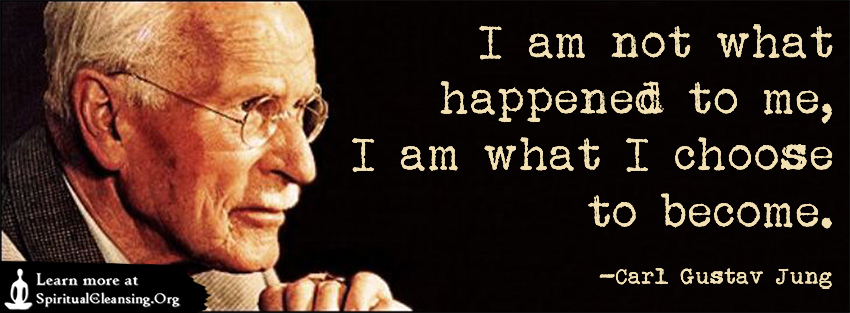 I-am-not-what-happened-to-me-I-am-what-I-choose-to-become.