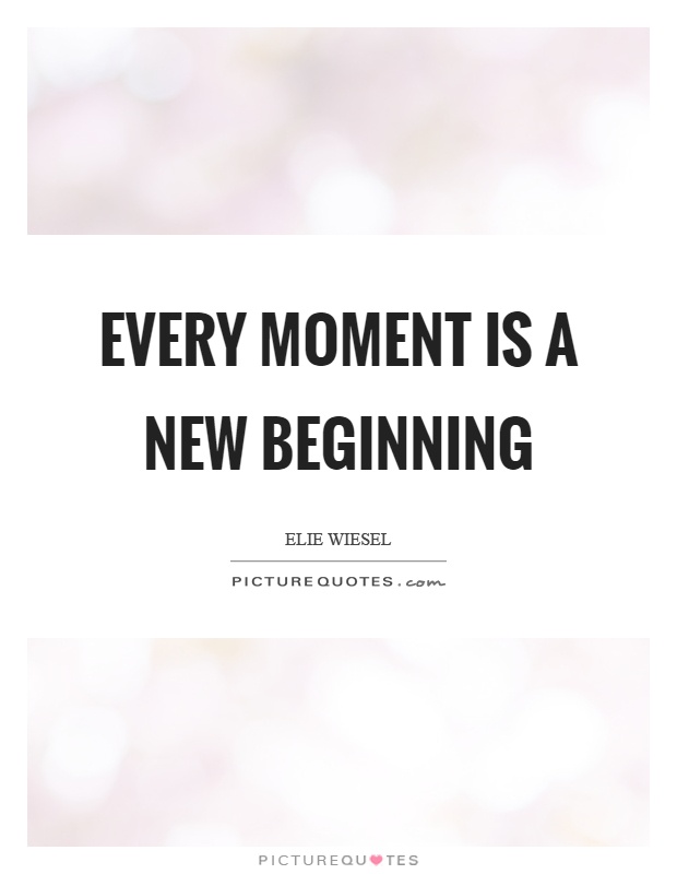every-moment-is-a-new-beginning-quote-1